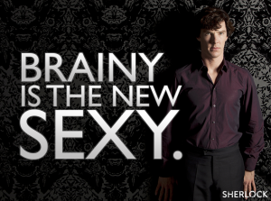 Sherlock BBC Benedict Cumberbatch Brainy is the new sexy