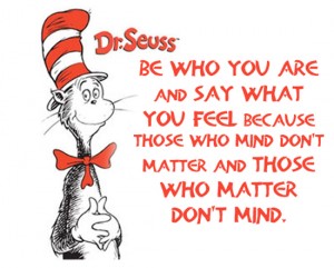 Be who you are, Dr Seuss, Cat in the Hat