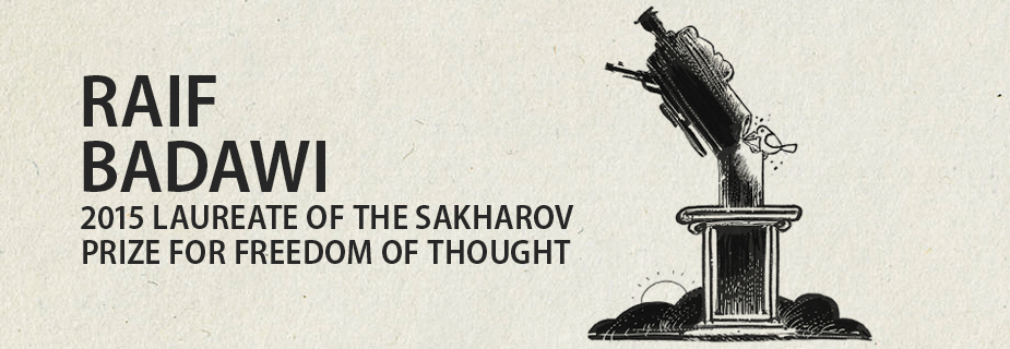 Raif Badawi, 2015 Sakharov Prize for Freedom of Thought Raif Badawi, 2015 Sakharov Prize for Freedom of Thought