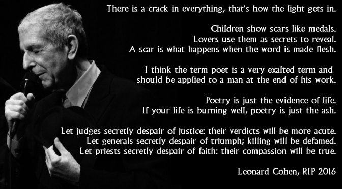 So Long, Leonard Cohen, Poet, Novelist, Singer-Songwriter, RIP 1934-2016