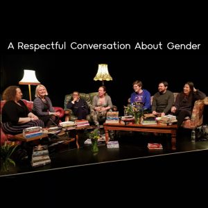 A Respectful Conversation About Gender, NAC, 3 Feb 2019